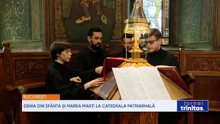 Denia din Sfânta și Marea Marți la Catedrala Patriarhală