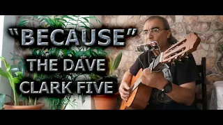 BECAUSE * DAVE CLARK FIVE * COVER EN ARMÓNICA Y GUITARRA CLÁSICA HARMONICA AND GUITAR - RE-UPLODADED