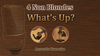 What's Up? - 4 Non Blondes (Acoustic Karaoke)