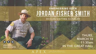 Jordan Fisher Smith - A.P.E.X. Speaker on 03/18/2021