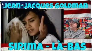 Jean-Jacques Goldman, Sirima - Là-bas (Clip officiel) - REACTION