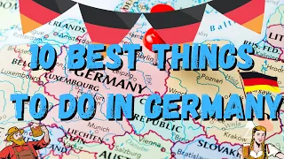 10 BEST THINGS TO DO IN GERMANY !