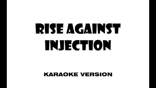 Rise Against - Injection (Karaoke version)