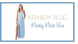 Kennedy Blue | Party Part Six