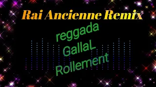 -reggada+Gallal+-Rollement - 💖💝🎶🎶🎶