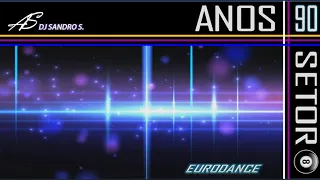 EURODANCE ANOS 90'S VOL:33 DJ SANDRO S. (ESPECIAL DE NATAL)