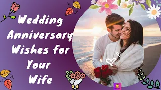 Wedding Anniversary Wishes for Your Wife