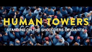 Castellers - Human Towers, standing on the shoulders of giants