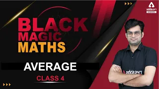 Average Class 4 | Black Magic Math For IBPS, SBI, RRB, NIACL, RBI, LIC
