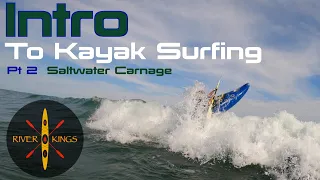 Intro to Kayak Surfing - Beach Surfing Kayak Carnage