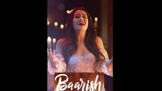 Baarish Neha Kakkar Whatsapp Status Video Full Screen | Neha Kakkar | Bilal Saeed | Whatsapp Status