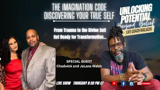 The Imagination Code with Chadwick and JaLana Walsh: Discovering Your True Self