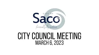 Saco City Council Meeting - March 6, 2023