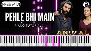 Pehle Bhi Main Piano Tutorial Instrumental Cover | Animal | Vishal Mishra