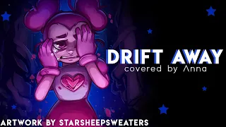 Drift Away (Steven Universe The Movie) 【covered by Anna】