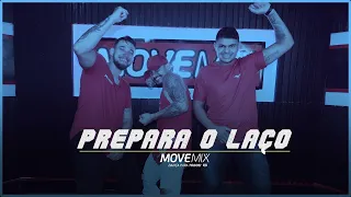 Prepara O Laço - Us Agroboy, Paulo Pires ( Coreografia Move mix )