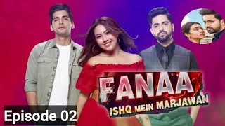 Fanaa - Ishq Mein Marjawan | Episode 02 |  Indian Drama in English  | @written-novels