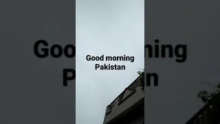 good morning pakistan