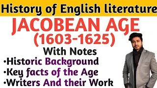 Jacobean age in English literature | history of English literature | Gun Powder plot | Jacobean Age