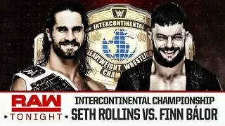 Seth Rollins Vs. Finn Bálor | Intercontinental Championship | WWE Monday Night Raw | April 30, 2018