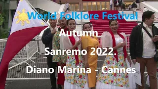 World Folklore Festival Sanremo 2022 - Diano Marina - Cannes --- Autumn Edition