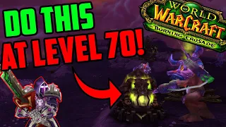 Things To Do At Level 70 in TBC Classic