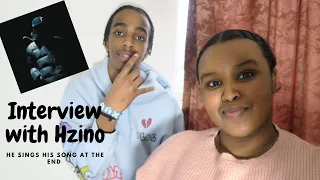 Interview with Hzino *He sings his song* (SURVIVAL HZINO )