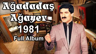 Ağadadaş Ağayev-1981 (Full Album №1)