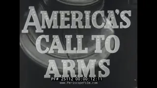 “ AMERICA’S CALL TO ARMS ” WWII USA HOME FRONT NEWSREEL  ARSENAL OF DEMOCRACY 25112