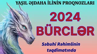 BÜRCLƏR 2024-cü İLDƏ