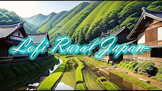 Lofi Rural Japan | Japanese lofi relax healing | traditional countryside