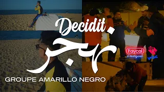 Groupe Amarillo Negro 2022 -  Decidit Nahdjer - | © (Clip Officiel)