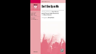 Don't Give Up on Me (SATB), arr. Andy Beck – Score & Sound