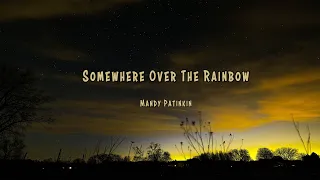 "Somewhere Over the Rainbow" w Mandy Patinkin - 8K Timelapse - Battle of the Oz Rainbows