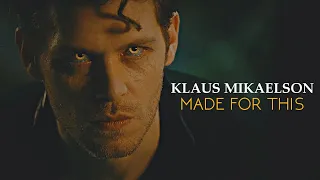 Klaus Mikaelson || Made For This [1,5K SUBS]