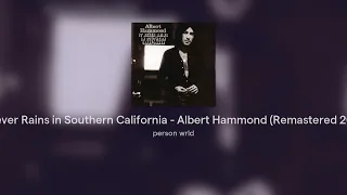 It Never Rains in Southern California - Albert Hammond (Remastered 2022)