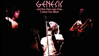 Genesis - And Then There Were Three Tour - Custom Live Album