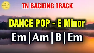 Guitar Backing Track E Minor | Dance Pop Em Am B Em | TN Backing Track