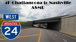 4K Chattanooga to Nashville ASMR. Interstate 24 West.  I 24 west