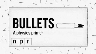 How Physics And Design Make Some Bullets More Destructive Than Others | Let's Talk | NPR