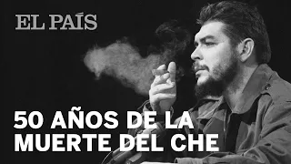 Se cumplen 50 años de la muerte del Che Guevara | Internacional