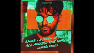 R3HAB x A Touch Of Class - All Around The World (Marnik Remix)