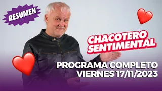 Chacotero Sentimental: Programa Viernes 17/11/2023