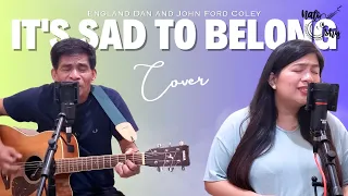 It's sad to belong - England Dan and John Ford Coley (Nato and Shy Cover)