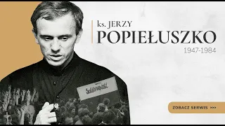 Życiorys - Ksiądz Jerzy Popiełuszko - Jestem gotowy na wszystko | FILM DOKUMENTALNY PL