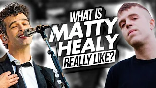 What Is Matty Healy REALLY Like?