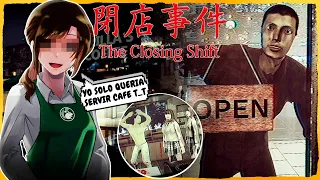 Voy A Trabajar En Un Nuevo CAFE Pero Termino ACOSADO | THE CLOSING SHIFT (FULL Gameplay Español)