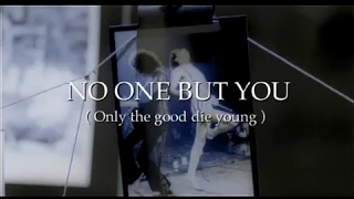 ノー・ワン・バット・ユー 和訳字幕付き クイーン No One But You (Only The Good Die Young) Queen lyrics