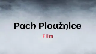 |PACH PLOUŽNICE| film