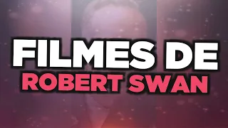 Os melhores filmes de Robert Swan